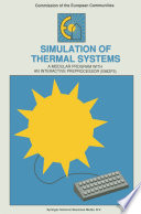 Simulation of Thermal Systems : a Modular Program with an Interactive Preprocessor (EMGP 3) /