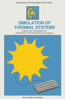 Simulation of thermal systems : a modular program with an interactive preprocessor (EMGP 3) /
