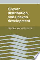 Growth, distribution, and uneven development /