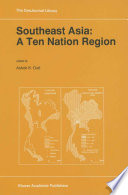 Southeast Asia: A Ten Nation Region /