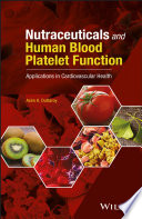 Nutraceuticals and human blood platelet function : applications in cardiovascular health /