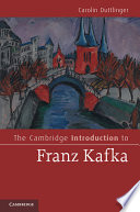 The Cambridge introduction to Franz Kafka /
