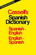 Cassell's concise Spanish-English, English-Spanish dictionary = Pequeño diccionario Cassell Español-Inglés, Inglés-Español /