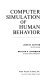 Computer simulation of human behavior /