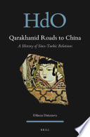 Qarakhanid roads to China : a history of Sino-Turkic relations /