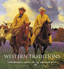 Western traditions : contemporary artists of the American West /