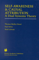 Self-awareness & causal attribution : a dual systems theory /