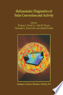 Helioseismic Diagnostics of Solar Convection and Activity /