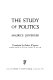 The study of politics /