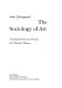 The sociology of art /