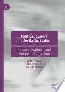 Political culture in the Baltic States : between national and european integration /