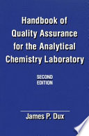 Handbook of quality assurance for the analytical chemistry laboratory /