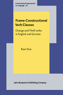 Frame-constructional verb classes : change and theft verbs in English and German /