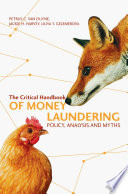 The critical handbook of money laundering : policy, analysis and myths /