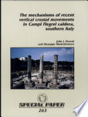 The mechanisms of recent vertical crustal movements in Campi Flegrei caldera, southern Italy /