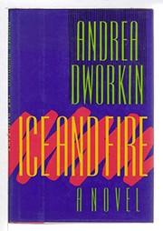Ice and fire : a novel /