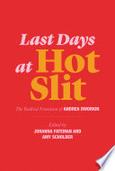 Last days at hot slit : the radical feminism of Andrea Dworkin /