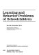 Learning and behavior problems of school children /