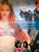 Bollywood's India : Hindi cinema as a guide to contemporary India /