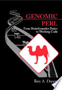 Genomic Perl : from bioinformatics basics to working code /