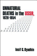 Unnatural deaths in the USSR, 1928-54 /