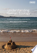 Understanding human ecology : a systems approach to sustainability /