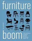 Furniture boom : mid-century modern Danish furniture, 1945-75 /
