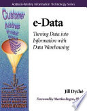 e-Data : turning data into information with data warehousing /