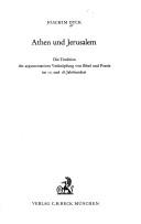 Athen und Jerusalem : d. Tradition d. argumentativen Verknupfung von Bibel u. Poesie im 17. u. 18. Jh. /