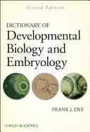 Dictionary of developmental biology and embryology /