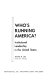 Who's running America? : institutional leadership in the United States /