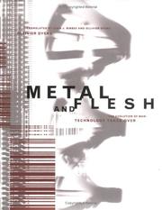 Metal and flesh : the evolution of man : technology takes over /