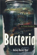 A field guide to bacteria /