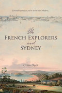 The French explorers and Sydney, 1788-1831 /