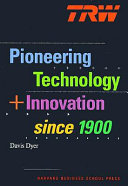 TRW : pioneering technology and innovation since 1900 /