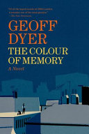 The colour of memory : a novel /