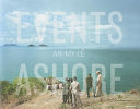 An-My Lê : events ashore /