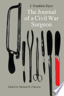 The journal of a Civil War surgeon /