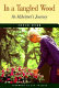 In a tangled wood : an Alzheimer's journey /