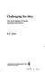Challenging the men : the social biology of female sporting achievement /