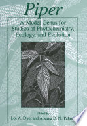 Piper: A Model Genus for Studies of Phytochemistry, Ecology, and Evolution /