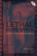 Lethal repetition : serial killing in European cinema /