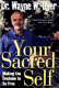 Your sacred self : making the decision to be free /