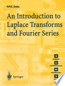 An Introduction to Laplace Transforms and Fourier Series /