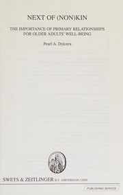 Next of (non)kin : the importance of primary relationships for older adults' well-being /