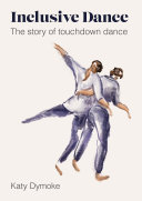 Inclusive dance : the story of touchdown dance /