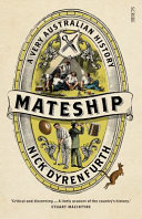 Mateship : a very Australian history /