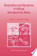 Kinematics and Dynamics of Diffuse Astrophysical Media /