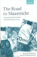 The road to Maastricht : negotiating Economic and Monetary Union /