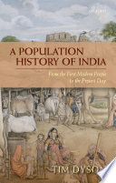 A population history of India : from the first modern people to the present day /